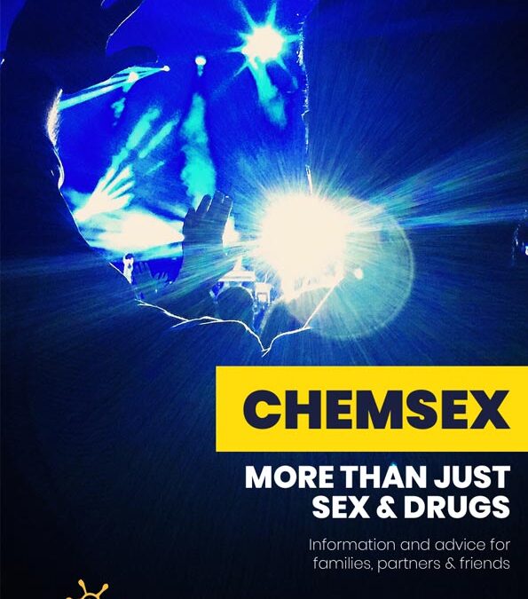 CHEMSEX: More than just sex & drugs