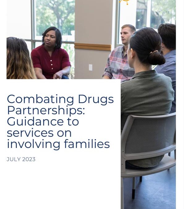 Combating Drugs Partnerships: Guidance to services on involving families