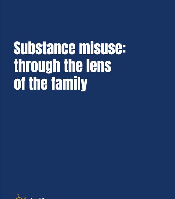 Substance misuse: through the lens of the family