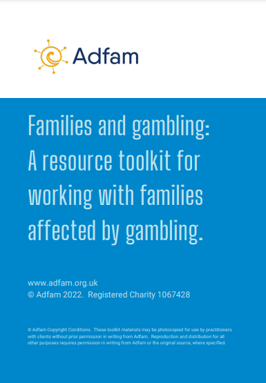 Families and gambling: A toolkit for working with families affected by gambling